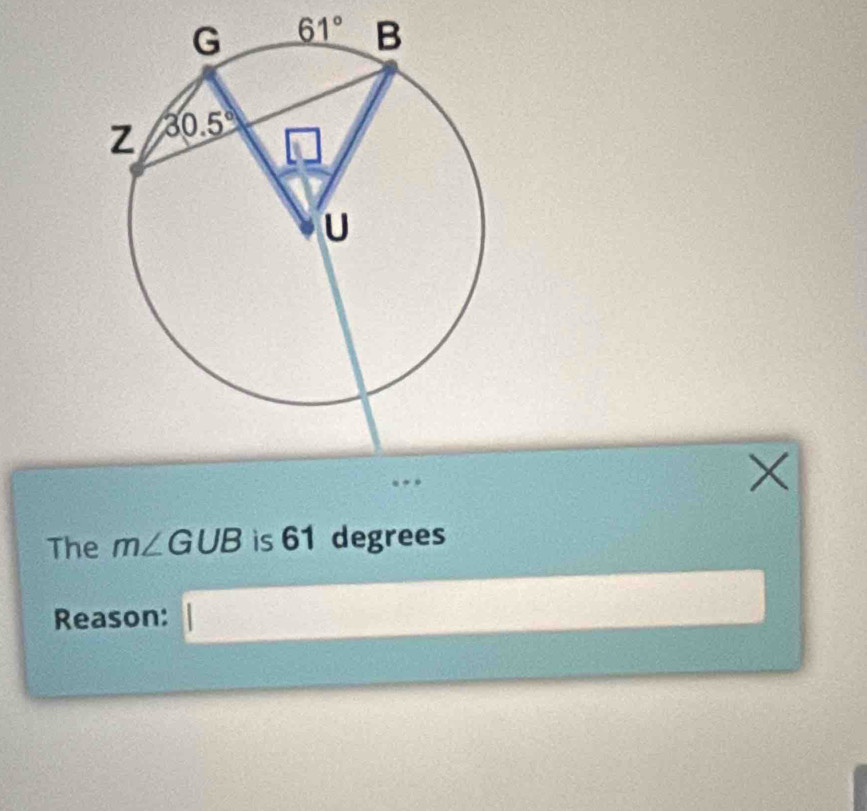 The m∠ GUB is 61 degrees
Reason: