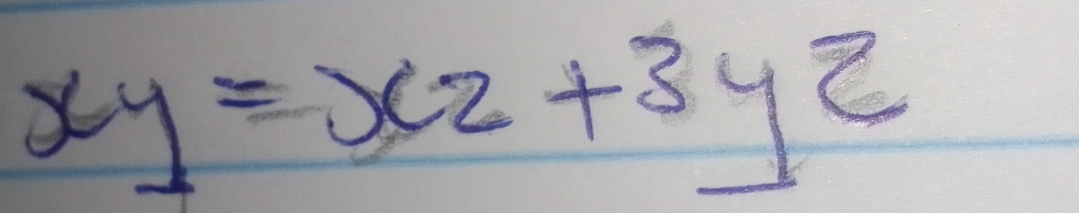 xy=xz+3yz