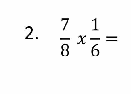  7/8 *  1/6 =