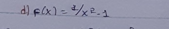 F(x)=1/x^2-1