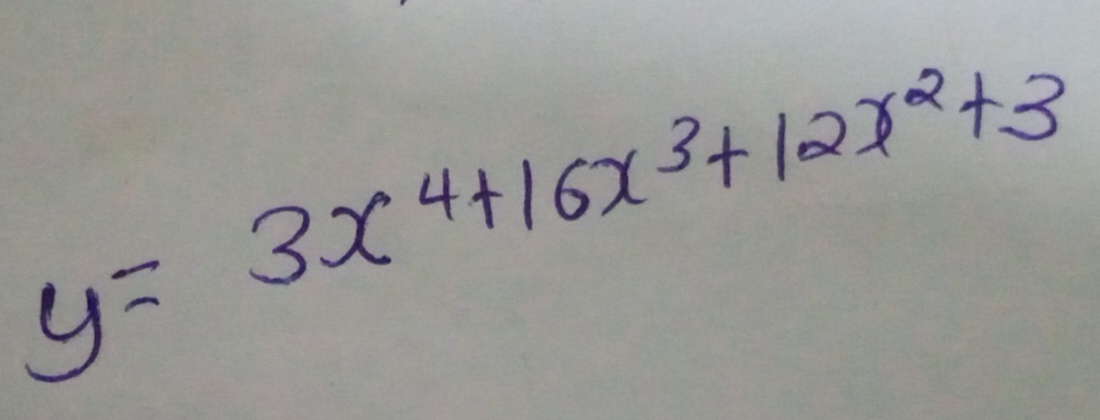 y=3x^4+16x^3+12x^2+3