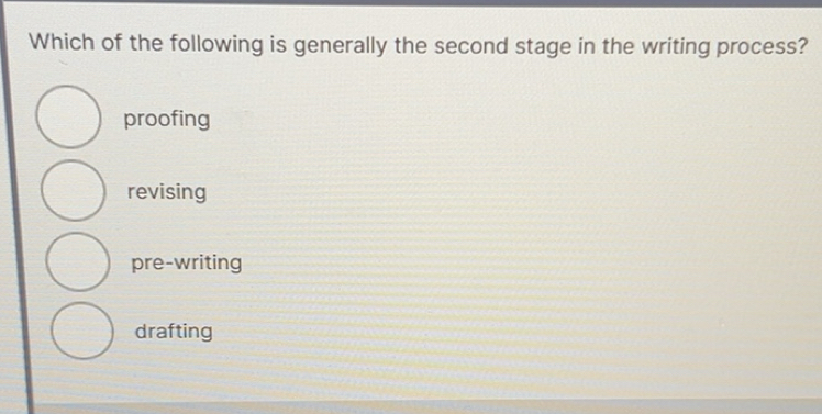 Solved: Which of the following is generally the second stage in the ...