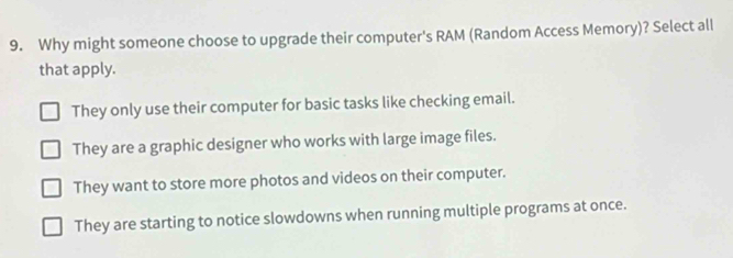 Solved: Why might someone choose to upgrade their computer's RAM ...