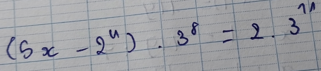 (5x-2^n)· 3^8=2· 3^(11)