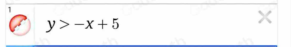 1
y>-x+5
× 
4