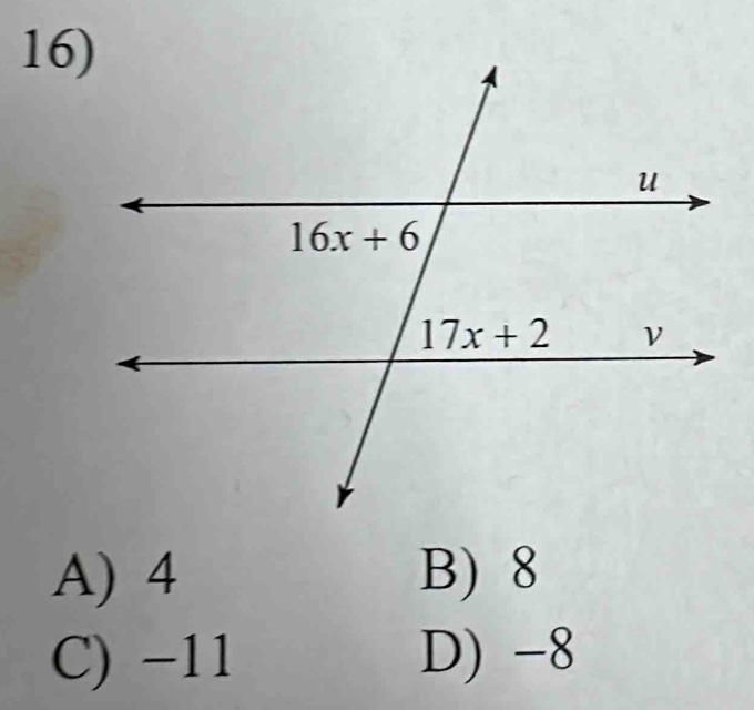 A) 4 B) 8
C) −11 D) -8