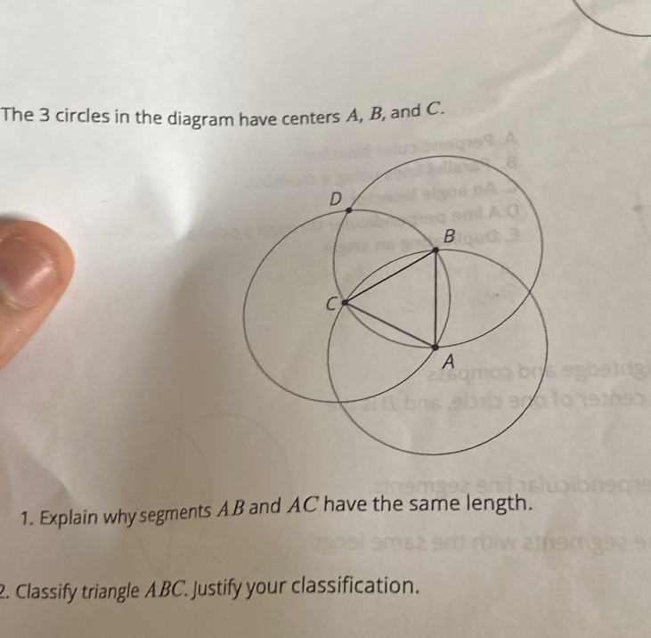 The 3 circles in the diagram have centers A, B, and C. 
1. Explain why segments AB and AC have the same length. 
2. Classify triangle ABC. Justify your classification.