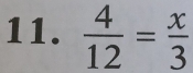  4/12 = x/3 