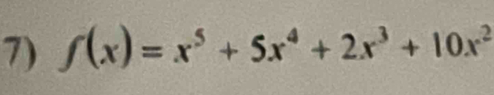 f(x)=x^5+5x^4+2x^3+10x^2