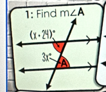 1: Find m∠ A