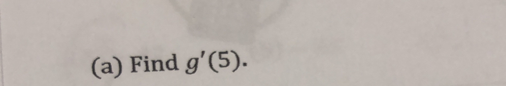 Find g'(5).