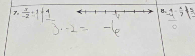  x/-2 +1>4
8. 4- x/7  a 5