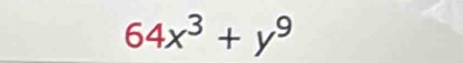 64x^3+y^9