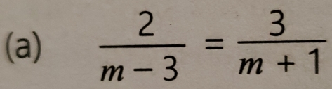  2/m-3 = 3/m+1 