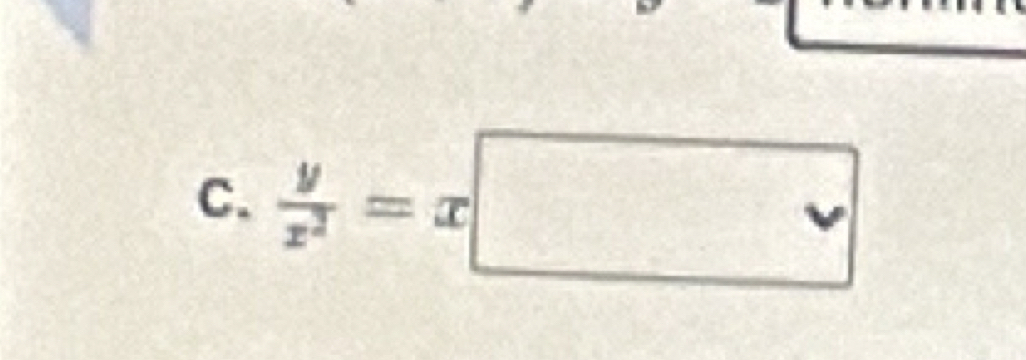  y/x^2 =x□