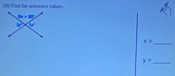 Find the unknown values.
_
x=
y= _