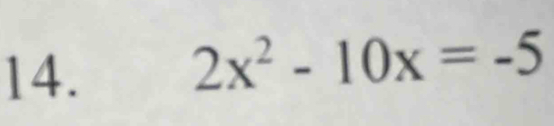 2x^2-10x=-5