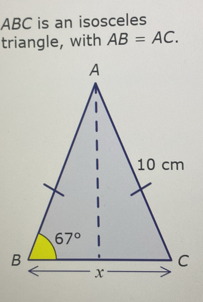 ABC is an isosceles
triangle, with AB=AC.