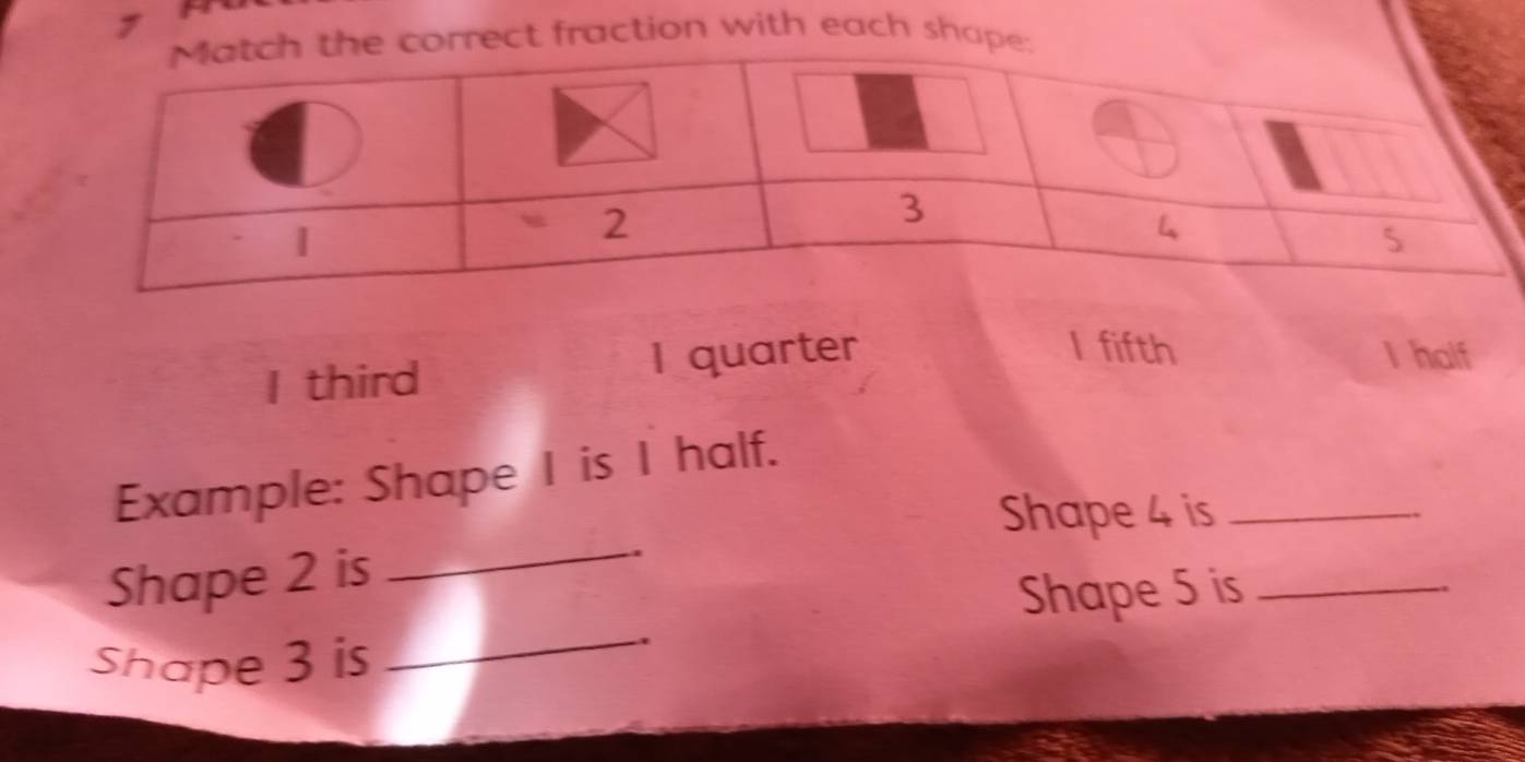Solved: the correct fraction with each shape: I third I quarter I fifth ...