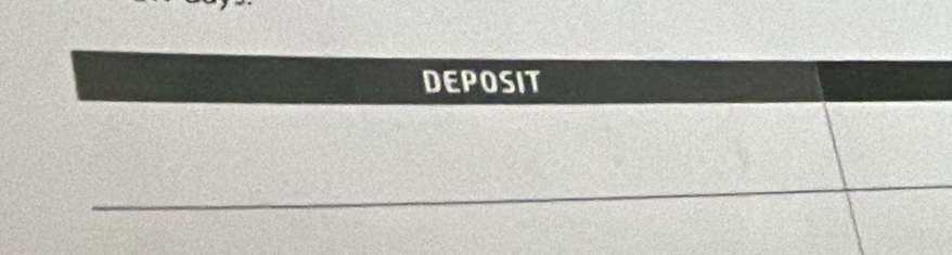 DEPOSIT