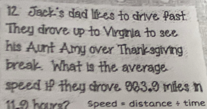 Solved: Jack's dad likes to drive fast They drove up to Virginia to see ...