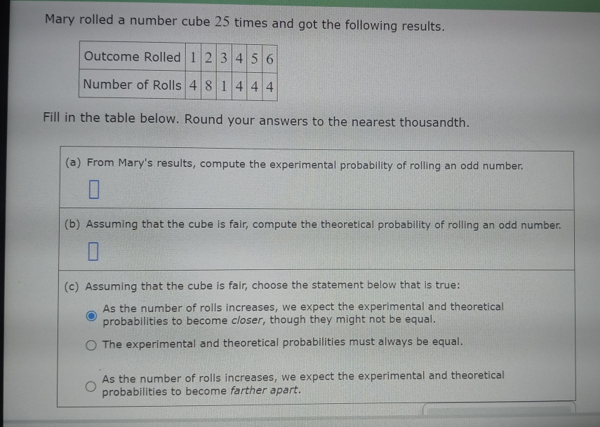 Mary rolled a number cube 25 times and got the following results. Fill ...