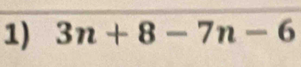 3n+8-7n-6