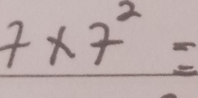 7* 7^2=