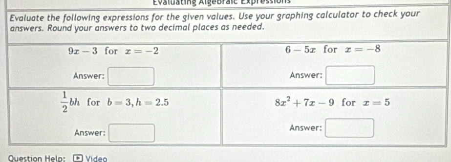 Evaluating Algebraic Expressions
Question Help: Vídeo