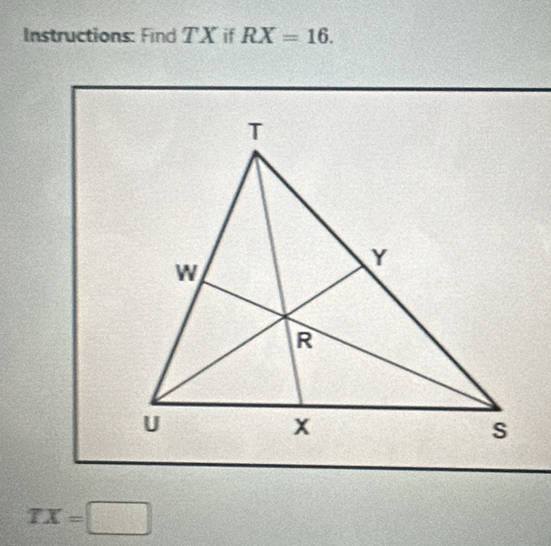 Instructions: Find TX if RX=16.
TX=□