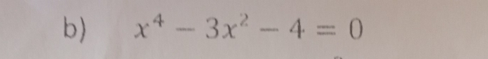 x^4-3x^2-4=0