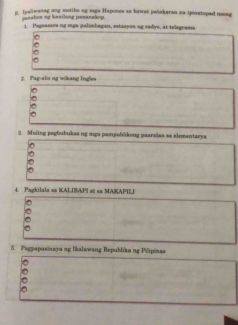 Solved: Ipaliwanag ang motibo ng mga Hapones sa bawat patakaran na ...