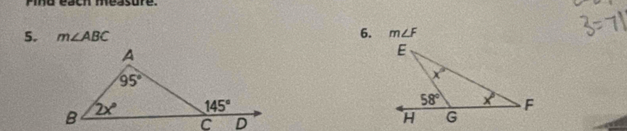 Pino each measure.
5. m∠ ABC
6. m∠ F