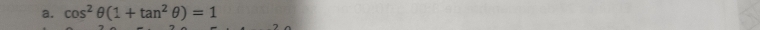 cos^2θ (1+tan^2θ )=1