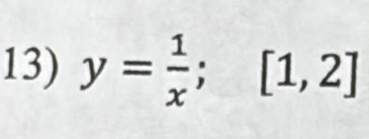 y= 1/x ; [1,2]