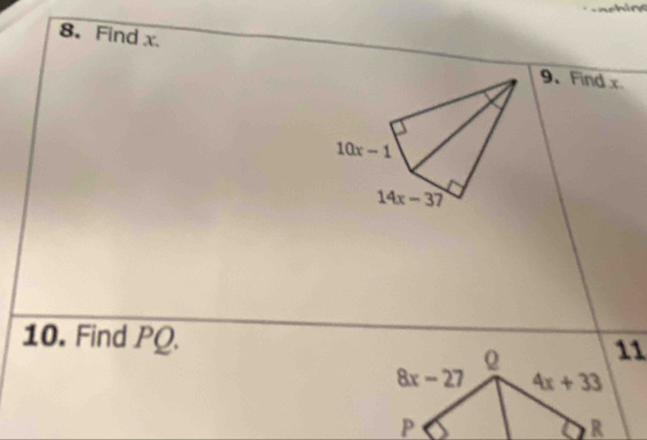 Find x.
9、 Find x
10. Find PQ.
11