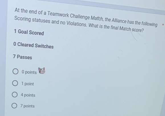Solved: At the end of a Teamwork Challenge Match, the Alliance has the ...