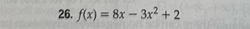 f(x)=8x-3x^2+2