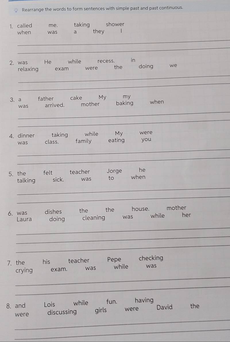 Resuelto:Rearrange the words to form sentences with simple past and ...