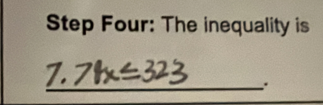 Step Four: The inequality is 
_.