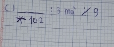 frac x-102:3 mà Xg