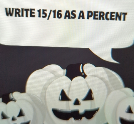 WRITE 15/16 AS A PERCENT