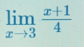 limlimits _xto 3 (x+1)/4 