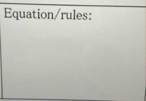 Equation/rules: