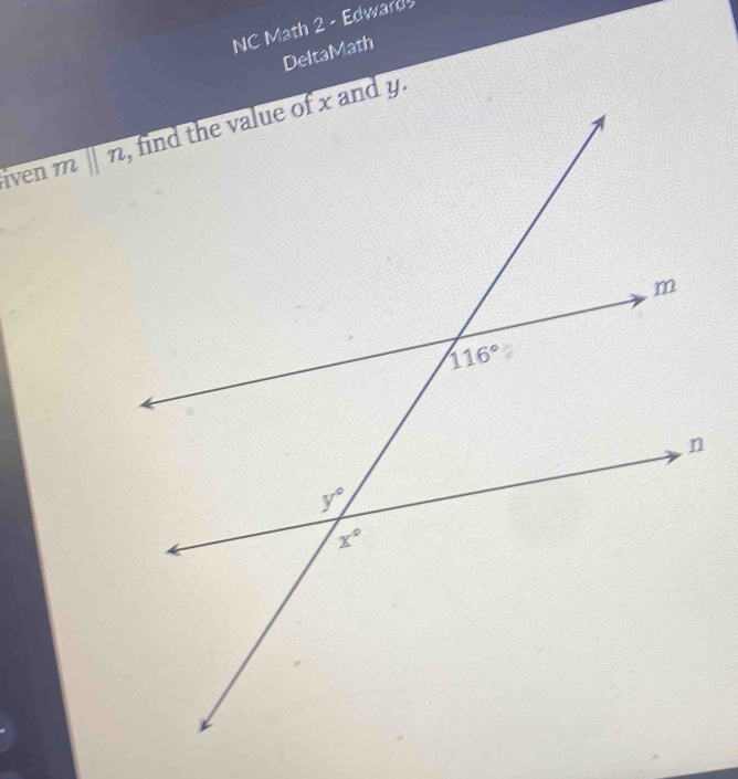 NC Math 2 - Edward
DeltaMath
iven m||n