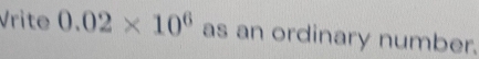 Vrite 0.02* 10^6 as an ordinary number.