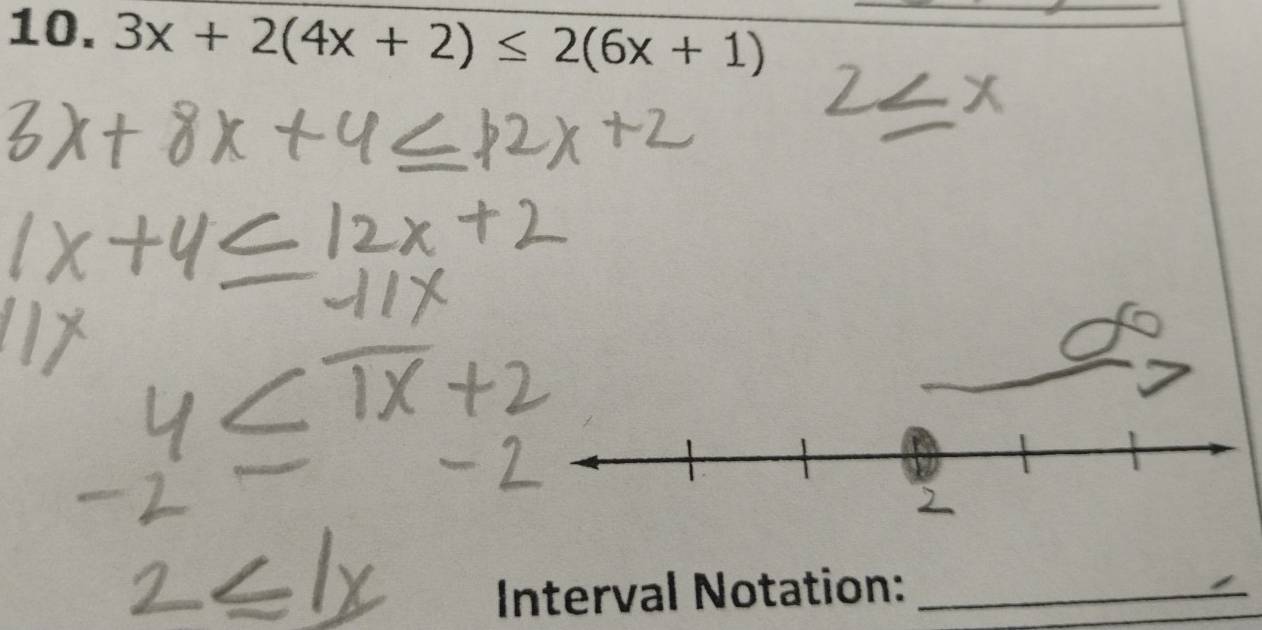 3x+2(4x+2)≤ 2(6x+1)
Interval Notation:_