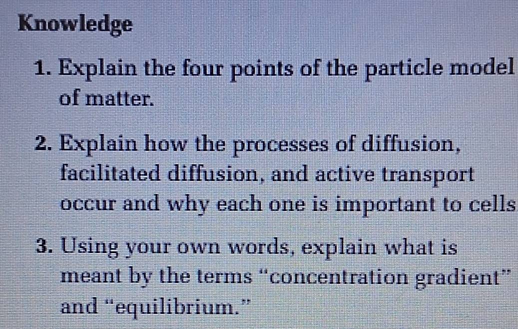 Solved: Knowledge 1. Explain the four points of the particle model of ...