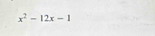 x^2-12x-1