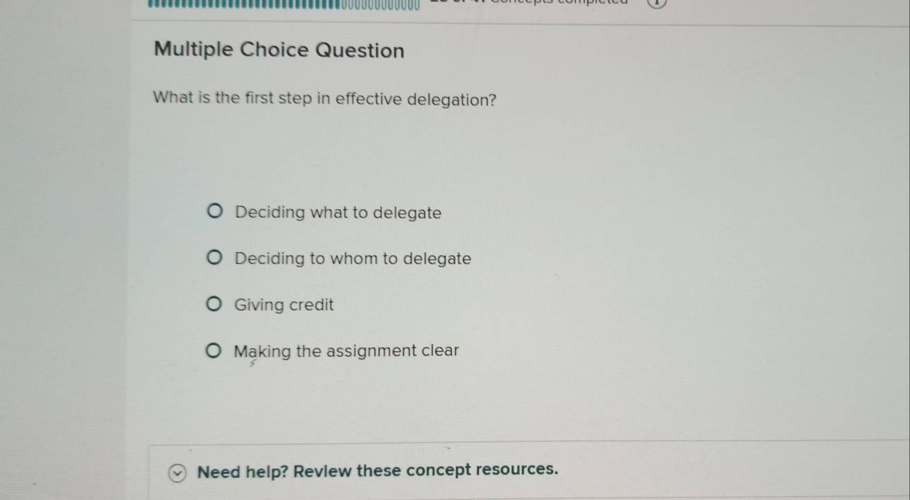 Solved: Question What is the first step in effective delegation ...